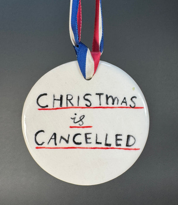 Christmas is Cancelled Ornament (1)