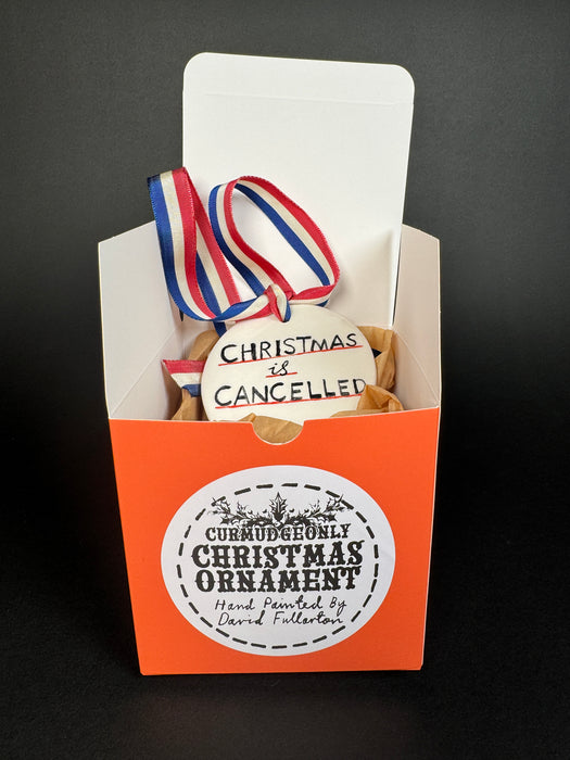 Christmas is Cancelled Ornament (2)