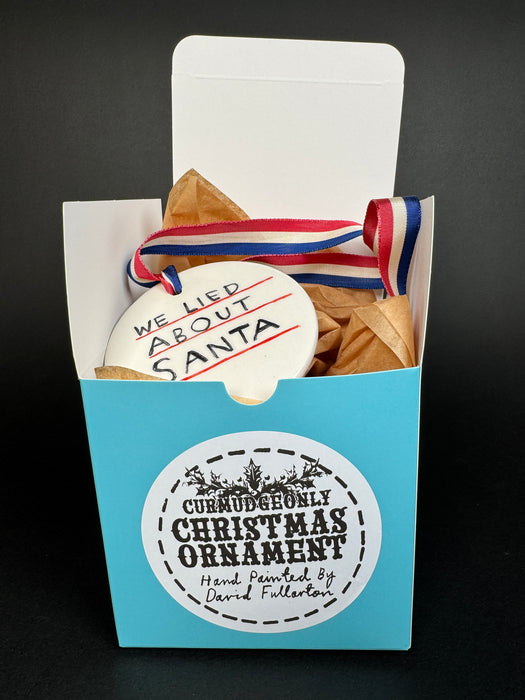 Sorry Kids We Lied About Santa Ornament