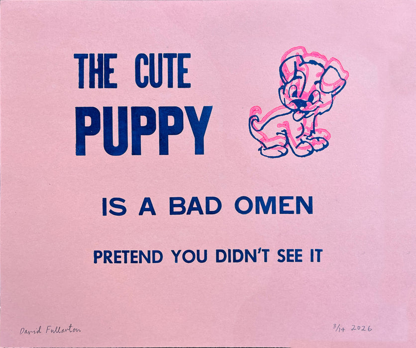 The Cute Puppy is a Bad Omen