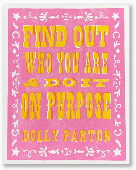 Find out Who You Are & Do It On Purpose, Dolly Parton