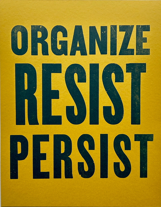 Organize, Resist, Persist