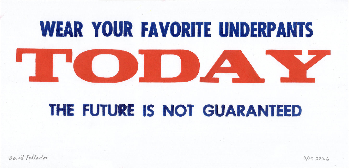 Wear Your Favorite Underpants