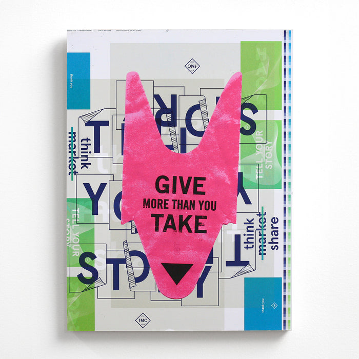 Give more than you take (press sheet)
