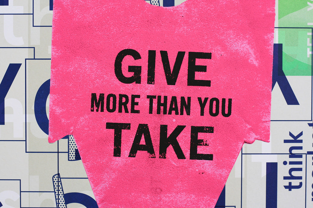 Give more than you take (press sheet)