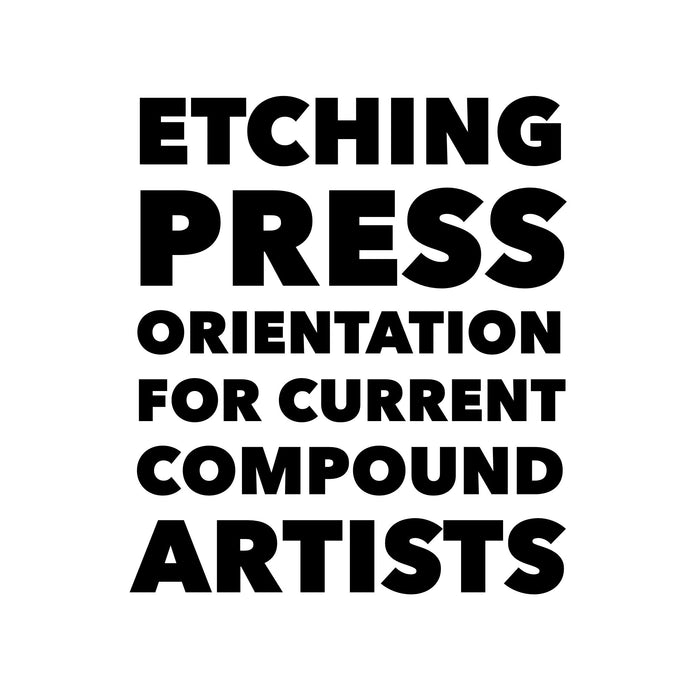 Etching Press Orientation (CURRENT STUDIO MEMBERS ONLY) Sun, Dec 14th at 2pm