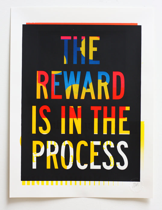 The reward is in the process (Believe)